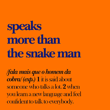 greengodictionary Brazilian slang instagram speaks more than the snake man