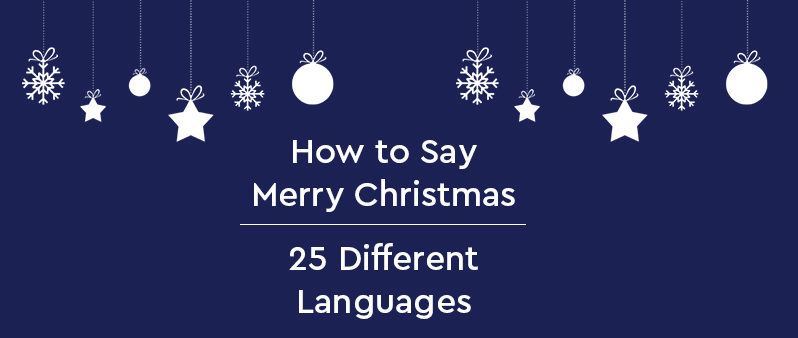 How to say Merry Christmas in different languages